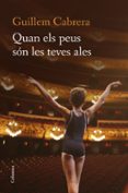 quan els peus son les teves ales-guillem cabrera-9788466422277 quan els peus son les teves ales-guillem cabrera-9788466422277