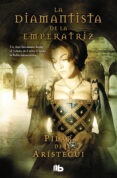 la diamantista de la emperatriz (ebook)-pilar de aristegui-9788466645577 la diamantista de la emperatriz (ebook)-pilar de aristegui-9788466645577