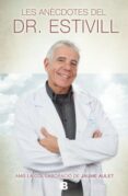 les anecdotes del dr. estivill-eduard estivill-jaume aulet-9788466654777 les anecdotes del dr. estivill-eduard estivill-jaume aulet-9788466654777