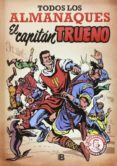 el capitan trueno. todos los almanaques-victor mora-9788466659277 el capitan trueno. todos los almanaques-victor mora-9788466659277