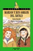 marian y sus amigos del artico-norma sturniolo-9788466724777 marian y sus amigos del artico-norma sturniolo-9788466724777