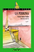 la perrona-v. muñoz puelles-9788466752077 la perrona-v. muñoz puelles-9788466752077