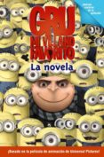gru, mi villano favorito: la novela-9788466794077 gru, mi villano favorito: la novela-9788466794077