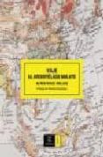 viaje al archipielago malayo-alfred russel wallace-9788467019377 viaje al archipielago malayo-alfred russel wallace-9788467019377