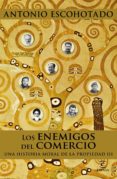 los enemigos del comercio iii (ebook)-9788467049077 los enemigos del comercio iii (ebook)-9788467049077