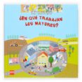 ¿en que trabajan los mayores?-sylvie baussier-9788467509977 ¿en que trabajan los mayores?-sylvie baussier-9788467509977