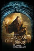 el valle de los lobos (cronicas de la torre i)-laura gallego-9788467539677 el valle de los lobos (cronicas de la torre i)-laura gallego-9788467539677