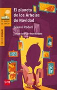 el planeta de los árboles de navidad-gianni rodari-9788467585377 el planeta de los árboles de navidad-gianni rodari-9788467585377