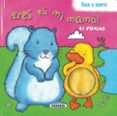 el patito ¿eres tu mi mama?-9788467707977 el patito ¿eres tu mi mama?-9788467707977