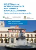 impuesto sobre el valor del incremento de valor de los terrenos de naturaleza urbana (ebook)-9788470526077 impuesto sobre el valor del incremento de valor de los terrenos de naturaleza urbana (ebook)-9788470526077