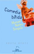 comedia bifida-manuel nuñez singala-9788471540577 comedia bifida-manuel nuñez singala-9788471540577