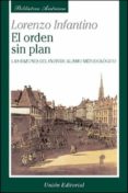 el orden sin plan: las razones del individualismo metodologico-lorenzo infantino-9788472093577 el orden sin plan: las razones del individualismo metodologico-lorenzo infantino-9788472093577