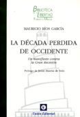 LA DECADA PERDIDA DE OCCIDENTE-2580189-otro-formato