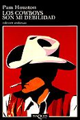 los cowboys son mi debilidad-pam houston-9788472234277 los cowboys son mi debilidad-pam houston-9788472234277