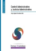 control administrativo y justicia adminstrativa-jorge (ed.) agudo gonzalez-9788473515177 control administrativo y justicia adminstrativa-jorge (ed.) agudo gonzalez-9788473515177