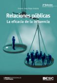 relaciones publicas: la eficacia de la influencia (3ª ed.)-octavio isaac rojas orduna-9788473568777 relaciones publicas: la eficacia de la influencia (3ª ed.)-octavio isaac rojas orduna-9788473568777
