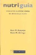 nutriguia, manual de nutricion clinica en atencion primaria-ana m. requejo marcos-rosa m. ortega anta-9788474915877 nutriguia, manual de nutricion clinica en atencion primaria-ana m. requejo marcos-rosa m. ortega anta-9788474915877