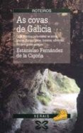 as covas de galicia-estanislao fernandez de la cigoña-9788475078977 as covas de galicia-estanislao fernandez de la cigoña-9788475078977