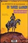 un yankee llamado blueberry (3ª ed.)-jean michel charlier-jean giraud-9788475100777 un yankee llamado blueberry (3ª ed.)-jean michel charlier-jean giraud-9788475100777