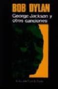 george jackson y otras canciones-bob dylan-9788475220277 george jackson y otras canciones-bob dylan-9788475220277