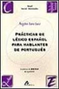 practicas de lexico español para hablantes de portugues: nivel in icial-intermedio-angeles sanz juez-9788476353677 practicas de lexico español para hablantes de portugues: nivel in icial-intermedio-angeles sanz juez-9788476353677