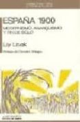 españa 1900: modernismo, anarquismo y fin de siglo-lily litvak-9788476582077 españa 1900: modernismo, anarquismo y fin de siglo-lily litvak-9788476582077