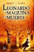 leonardo y la maquina de la muerte-robert j. harris-9788476697177 leonardo y la maquina de la muerte-robert j. harris-9788476697177