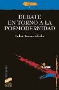 debate en torno a la posmodernidad-modesto berciano villalibre-9788477385677 debate en torno a la posmodernidad-modesto berciano villalibre-9788477385677