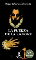 la fuerza de la sangre (2ª ed.)-miguel de cervantes saavedra-9788478983377 la fuerza de la sangre (2ª ed.)-miguel de cervantes saavedra-9788478983377
