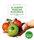 el huerto familiar ecologico: la gran guia practica del cultivo n atural-mariano bueno bosch-9788479013677 el huerto familiar ecologico: la gran guia practica del cultivo n atural-mariano bueno bosch-9788479013677