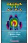 mira tu aura. aprende a descifrar su significado-c.w. leadbeater-9788479104177 mira tu aura. aprende a descifrar su significado-c.w. leadbeater-9788479104177