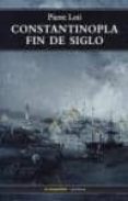 constantinopla fin de siglo-pierre loti-9788479480677 constantinopla fin de siglo-pierre loti-9788479480677