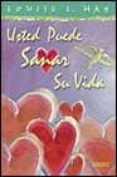 usted puede sanar su vida-louise l. hay-9788479533977 usted puede sanar su vida-louise l. hay-9788479533977