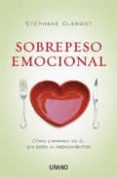 sobrepeso emocional: como librarse de el sin dieta ni medicamento s-stephane clerget-9788479537777 sobrepeso emocional: como librarse de el sin dieta ni medicamento s-stephane clerget-9788479537777