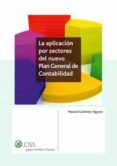 la aplicacion por sectores del nuevo plan general de contabilidad-manuel gutierrez viguera-9788482357577 la aplicacion por sectores del nuevo plan general de contabilidad-manuel gutierrez viguera-9788482357577