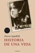 historia de una vida (premio medicis 2004)-aharon appelfeld-9788483076477 historia de una vida (premio medicis 2004)-aharon appelfeld-9788483076477