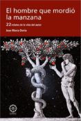 el hombre que mordio la manzana-jose maria doria-9788483525777 el hombre que mordio la manzana-jose maria doria-9788483525777
