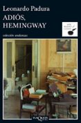 adios, hemingway-leonardo padura-9788483831977 adios, hemingway-leonardo padura-9788483831977