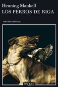 los perros de riga (ebook)-henning mankell-9788483836477 los perros de riga (ebook)-henning mankell-9788483836477