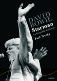david bowie: starman-paul trynka-9788484286677 david bowie: starman-paul trynka-9788484286677