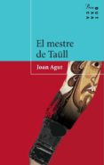 el mestre de taull-joan agut-9788484377177 el mestre de taull-joan agut-9788484377177