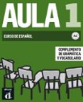 aula 1 nueva edicion complemento de gramatica y vocabulario a1-9788484439677 aula 1 nueva edicion complemento de gramatica y vocabulario a1-9788484439677
