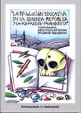 la revolucion educativa en la segunda republica y la represion fr anquista-asuncion esteban-9788484487777 la revolucion educativa en la segunda republica y la represion fr anquista-asuncion esteban-9788484487777
