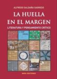 la huella en el margen-alfredo saldaña sagredo-9788484654377 la huella en el margen-alfredo saldaña sagredo-9788484654377