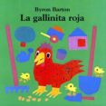 la gallinita roja-byron barton-9788484700777 la gallinita roja-byron barton-9788484700777
