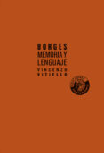 borges, memoria y lenguaje-vincenzo vitiello-9788486418977 borges, memoria y lenguaje-vincenzo vitiello-9788486418977