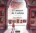 el museo de carlota-james mayhew-9788488061577 el museo de carlota-james mayhew-9788488061577
