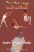 practica yoga: curso completo en teoria y practica-ramiro calle-isabel morillo-9788489836877 practica yoga: curso completo en teoria y practica-ramiro calle-isabel morillo-9788489836877