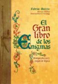 el gran libro de los enigmas-fabrice mazza-9788490064177 el gran libro de los enigmas-fabrice mazza-9788490064177