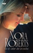 en el calor de la noche (ebook)-nora roberts-9788490105177 en el calor de la noche (ebook)-nora roberts-9788490105177